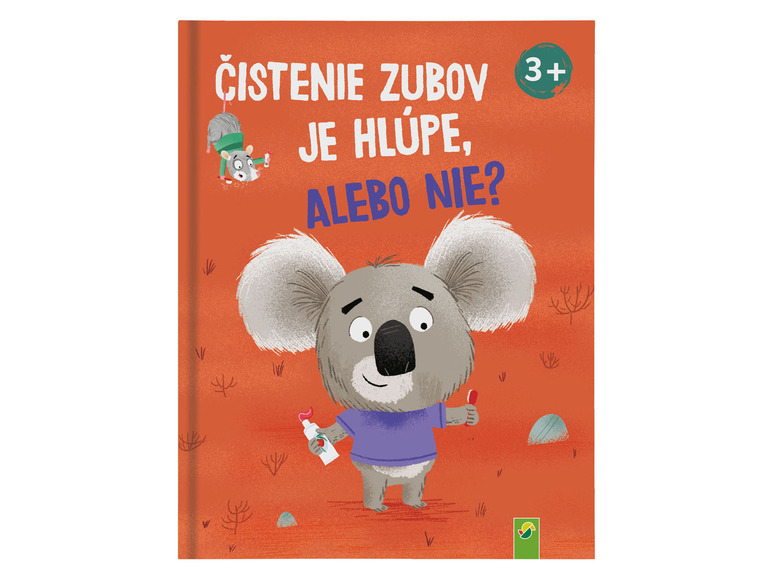 Detská obrázková knižka na predčítanie (Čistenie zubov je hlúpe